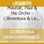 Mauriat, Paul & His Orche - L'Arventura & Le Lac cd
