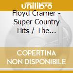 Floyd Cramer - Super Country Hits / The Young And The Restless (Sacd) cd