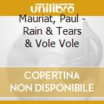 Mauriat, Paul - Rain & Tears & Vole Vole cd
