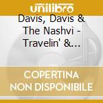 Davis, Davis & The Nashvi - Travelin' & Caribbean cd