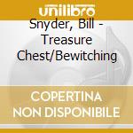 Snyder, Bill - Treasure Chest/Bewitching cd