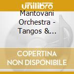 Mantovani Orchestra - Tangos & Concertos & Other Light Music Early Years cd musicale di Mantovani Orchestra