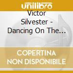 Victor Silvester - Dancing On The Ceiling cd