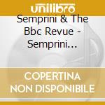 Semprini & The Bbc Revue - Semprini Serenades cd
