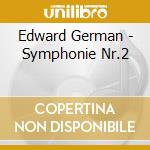 Edward German - Symphonie Nr.2 cd