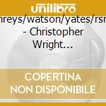 Humphreys/watson/yates/rsno/bso - Christopher Wright Momentum & Violin Concerto/ralph Vaughan Williams Symphony No.5 New Edition cd musicale di Humphreys/watson/yates/rsno/bso