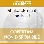 Shakatak-night birds cd cd