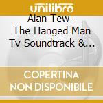 Alan Tew - The Hanged Man Tv Soundtrack & Themes cd