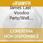 James Last - Voodoo Party/Well Kept cd