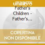Father's Children - Father's Children cd