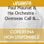 Paul Mauriat & His Orchestra - Overseas Call & Exclusivamente Brasil Vol.3 cd
