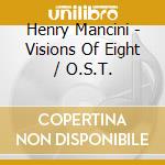 Henry Mancini - Visions Of Eight / O.S.T. cd