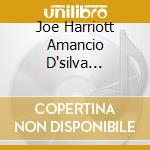 Joe Harriott Amancio D'silva Quartet - Hum Dono