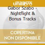 Gabor Szabo - Nightflight & Bonus Tracks cd