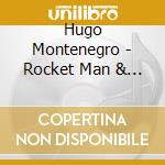 Hugo Montenegro - Rocket Man & Mammy Blue (Sacd) cd musicale di Hugo Montenegro