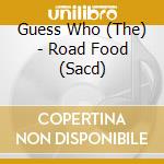Guess Who (The) - Road Food (Sacd) cd