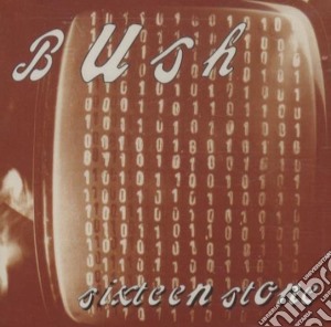 Bush - Sixteen Stone cd musicale di BUSH