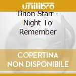 Brion Starr - Night To Remember cd
