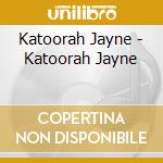 Katoorah Jayne - Katoorah Jayne cd