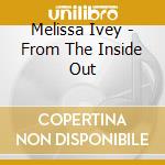 Melissa Ivey - From The Inside Out cd