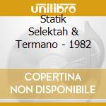 Statik Selektah & Termano - 1982 cd