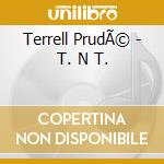Terrell PrudÃ© - T. N T. cd