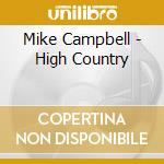 Mike Campbell - High Country cd