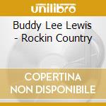 Buddy Lee Lewis - Rockin Country cd