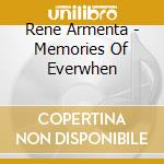 Rene Armenta - Memories Of Everwhen cd