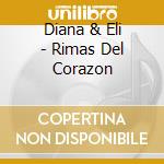 Diana & Eli - Rimas Del Corazon cd musicale di Diana & Eli