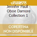 Jennifer Paull - Oboe Damore Collection 1 cd
