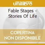 Fable Stages - Stories Of Life cd
