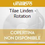 Tilae Linden - Rotation cd