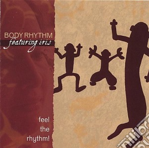Body Rhythm - Feel The Rhythm cd musicale di Body Rhythm