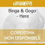 Binga & Gogo - Here cd
