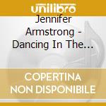 Jennifer Armstrong - Dancing In The Circle
