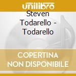 Steven Todarello - Todarello cd