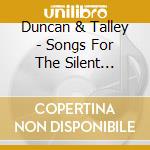 Duncan & Talley - Songs For The Silent Majority cd musicale di Duncan & Talley