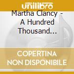 Martha Clancy - A Hundred Thousand Welcomes cd