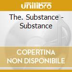 The. Substance - Substance cd