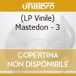 (LP Vinile) Mastedon - 3 vinile
