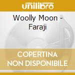 Woolly Moon - Faraji cd