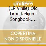 (LP Vinile) Old Time Relijun - Songbook, Volume One - 7' vinile