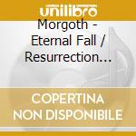 Morgoth - Eternal Fall / Resurrection Absurd cd