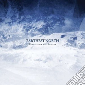 Parhelion Andzac Kei - Farthest North (Cd+Dvd) cd musicale di Parhelion andzac kei