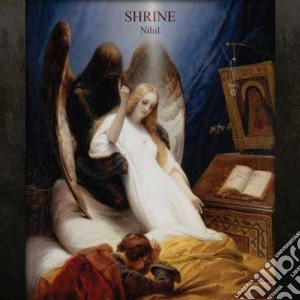 Shrine - Nihil cd musicale di Shrine