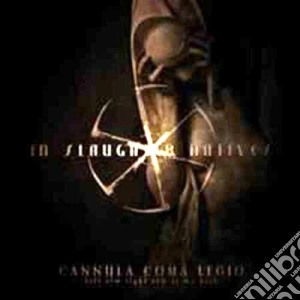 Cannula come legio cd musicale di In slaughter natives