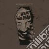 (LP Vinile) Karjalan Sissit - ...wants You Dead cd