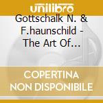 Gottschalk N. & F.haunschild - The Art Of A Duo cd musicale di Gottschalk N. & F.haunschild