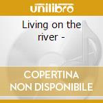 Living on the river -